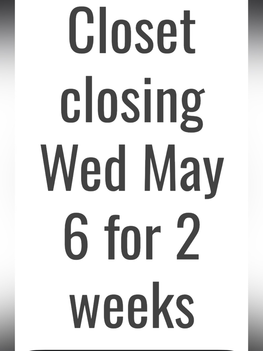 Closet Closing Sign - Black Text on White